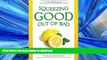 FAVORIT BOOK Squeezing Good Out of Bad: 10 Ways to Squeeze Good Out of Those Lemon of a Life, Lip