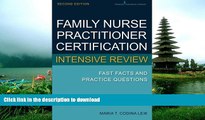 PDF ONLINE Family Nurse Practitioner Certification Intensive Review: Fast Facts and Practice