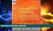 FAVORIT BOOK Critical Care Nursing Certification: Preparation, Review, and Practice Exams, Sixth