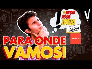 DE ONDE VIEMOS, PARA ONDE VAMOS E CROWDFUNDING