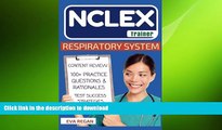 READ PDF NCLEX: Respiratory System: The NCLEX Trainer: Content Review, 100  Specific Practice