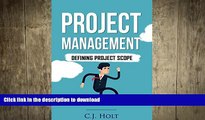 READ THE NEW BOOK Project Management: Defining Project Scope (Project Management, PMP, Project