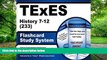 Best Price TExES History 7-12 (233) Flashcard Study System: TExES Test Practice Questions   Review
