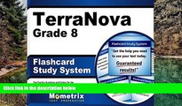 Online TerraNova Exam Secrets Test Prep Team TerraNova Grade 8 Flashcard Study System: TerraNova