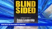 READ THE NEW BOOK Blindsided: A Manager s Guide to Crisis Leadership, 2nd edition PREMIUM BOOK