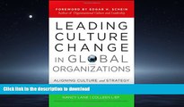 READ THE NEW BOOK Leading Culture Change in Global Organizations: Aligning Culture and Strategy