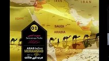رسول اللہ صل اللہ علیہ و آلہ و سلم کی زندگی ویڈیو سیریز پارٹ 1 عرب کے حالات