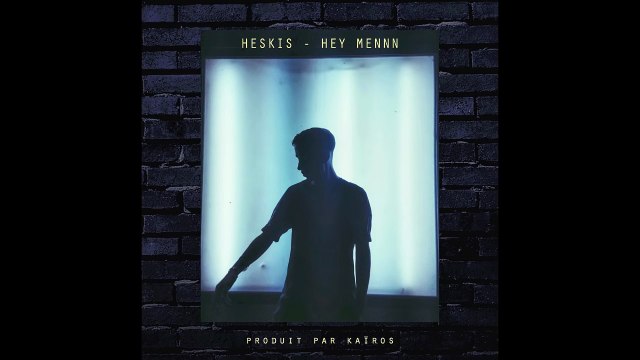 Heskis - Hey mennn (INEDIT)
