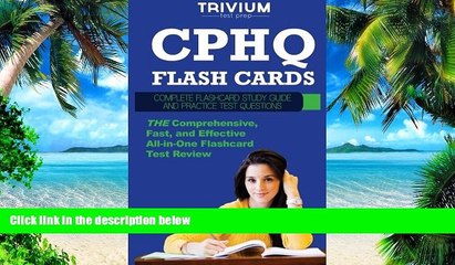 Best Price CPHQ Flash Cards: Complete Flash Card Study Guide and Practice Questions Trivium Test