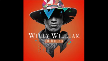 Willy William - Si J'étais Le Même