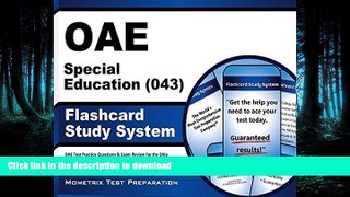 READ ONLINE OAE Special Education (043) Flashcard Study System: OAE Test Practice Questions   Exam