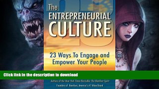 READ BOOK  The Entrepreneurial Culture: 23 Ways To Engage and Empower Your People FULL ONLINE