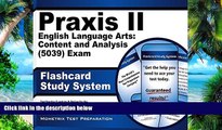Best Price Praxis II English Language Arts: Content and Analysis (5039) Exam Flashcard Study