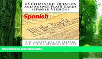 Price US Citizenship Question and Answer Flash Cards (Spanish Version) (Spanish Edition) James A.
