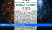 READ  Digital Banking Tips: Practical Tips for Disruptors!  PDF ONLINE