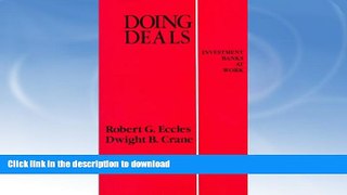 READ BOOK  Doing Deals: Investment Banks at Work  PDF ONLINE