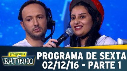 Programa de Sexta - 02.12.16 - Parte 1