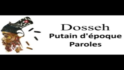 Dosseh Putain @ d'époque-Ft-Nekfeu-Paroles