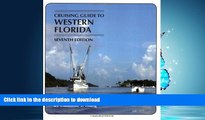 FAVORITE BOOK  Cruising Guides: Cruising Guide to Western Florida: Seventh Edition (Cruising