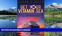 FAVORITE BOOK  Get Your Vitamin Sea: Everything You Need to Know or Didn t Want to Know About