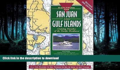 Download Video: READ BOOK  Exploring the San Juan   Gulf Islands: Cruising Paradise of the Pacific Northwest