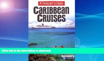 FAVORITE BOOK  Insight Guides Caribbean Cruises (Insight Guide Caribbean Cruises) FULL ONLINE