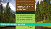 FAVORITE BOOK  Oxford Handbook of Expedition and Wilderness Medicine (Oxford Medical Handbooks)