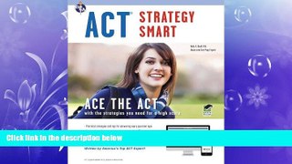 READ book ACT Strategy Smart Book + Online (SAT PSAT ACT (College Admission) Prep) Kelly Roell MA