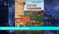 FAVORITE BOOK  Caprock Canyonlands: Journeys into the Heart of the Southern Plains, Twentieth