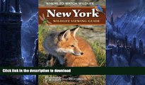 FAVORITE BOOK  New York Wildlife Viewing Guide: Where to Watch Wildlife (Watchable Wildlife)