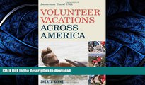 GET PDF  Volunteer Vacations Across America: Immersion Travel USA (Immersion Travel USA)  BOOK