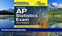 READ book Cracking the AP Statistics Exam, 2016 Edition (College Test Preparation) Princeton