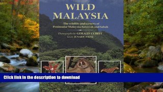 FAVORITE BOOK  Wild Malaysia: The Wildlife and Scenery of Peninsular Malaysia, Sarawak, and