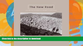 READ BOOK  The New Road: I-26 and the Footprints of Progress in Appalachia (Center Books on the