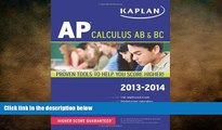 READ THE NEW BOOK Kaplan AP Calculus AB   BC 2013-2014 (Kaplan AP Series) Tamara Lefcourt Ruby