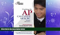 READ book Cracking the AP Calculus AB   BC Exams, 2008 Edition (College Test Preparation) David S.