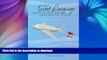 READ BOOK  The Secret Language Airlines and Travel Agents Don t Want You to Learn: Your Ultimate
