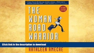 FAVORITE BOOK  The Woman Road Warrior: The Expert s Guide to Domestic and International Business