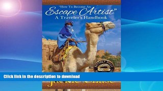 READ  How to Become an Escape Artist: A Traveler s Handbook FULL ONLINE