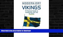 READ  Modern Day Vikings: A Practical Guide to Interacting with the Swedes (Interact Series)