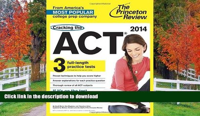 FAVORITE BOOK  Cracking the ACT with 3 Practice Tests, 2014 Edition (College Test Preparation)