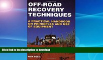 READ  Off-Road Recovery Techniques: A Practical Handbook on Principles and Use of Equipment