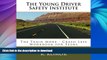 FAVORITE BOOK  The Young Driver Safety Institute The Train More-Crash Less Workbook For Teens:
