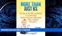 READ  More Than Just BS: Sly Tips on BS/MD, Combined   Accelerated Medical Program Admissions