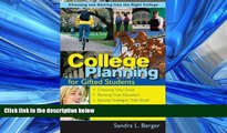 FAVORIT BOOK College Planning for Gifted Students: Choosing And Getting into the Right College