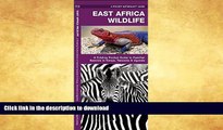 FAVORITE BOOK  East Africa Wildlife: A Folding Pocket Guide to Familiar Species in Kenya,