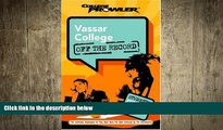FAVORIT BOOK Vassar College: Off the Record (College Prowler) (College Prowler: Vassar College Off