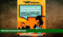 READ book University of San Francisco: Off the Record (College Prowler) (College Prowler: