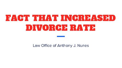 FACT THAT INCREASED DIVORCE RATE ORANGE COUNTY