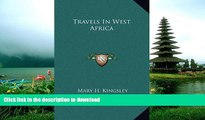 GET PDF  Travels In West Africa FULL ONLINE